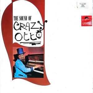 The Sound Of Crazy Otto