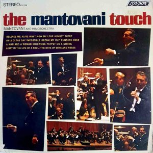 The Mantovani Touch
