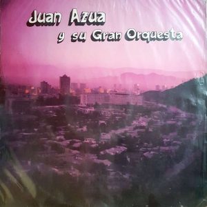 Juan Azúa y su Gran Orquesta