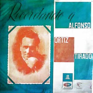 Recordando a Alfonso Ortiz Tirado