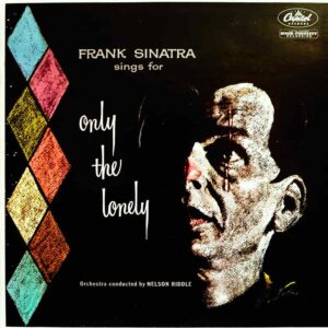 Frank Sinatra Sings For Only The Lonely